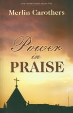 Power in Praise - Merlin Carothers