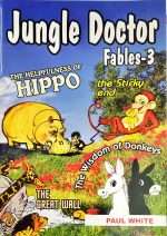 Jungle Doctor Fables -3: by- Paul White (GLS)