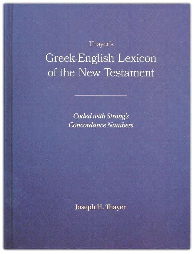 Thayer's Greek-English Lexicon Of The New Testament - Coded