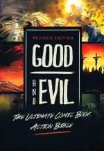 Good And Evil: The Ultimate Comic Book Action Bible: by- Michael Pearl (ISBN:9781616440862) 