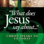 What Does Jesus Say About: by- Cecil Price (ISBN:9780899576114) (S-6)
