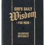 God's Daily Wisdom For Men: 365 Devotions Boyd Bailey (ISBN:9781639522910) (S-6)