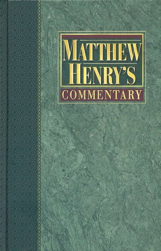 Matthew Henry Commentary On The Whole Bible: Vol Set (ISBN:9781598564365)