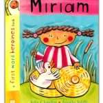 A First Word Heroes Book - Miriam: by- Julie Clayden & Angela Joliffe (ISBN:9781914966040)