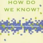 How Do We Know? : An Introduction To Epistemology: by- James K. Dew JR. Mark W. Foreman [24] (ISBN:9780830840366) B1