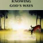 Knowing God's Ways: by- Zac Poonen (ISBN:9789384302078)
