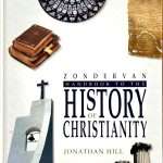 Zondervan Handbook To The History of Christianity: by- Jonathan Hill (ISBN:9780310262701) (S-6)