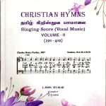 Music Notation: Christian Hymns Singing Score (Vocal Music Vol-2: 201-400):by- J. John Jeyakar