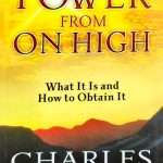 Power From On High: What It Is And How To Obtain It: by- Charles Finney (ELS-191)