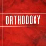 Orthodoxy: by- G. K. Chesterton (ISBN:9789389069754)