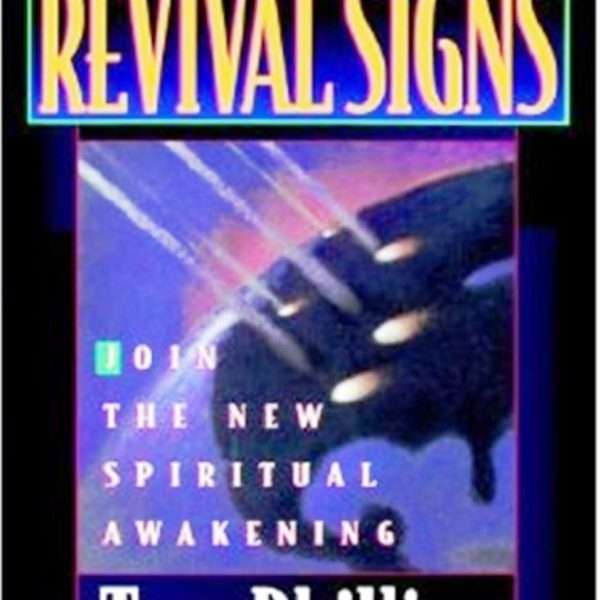 Revival Signs: Join The New Spiritual Awakening: by- Tom Phillips (ISBN ...