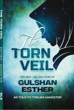 The Torn Veil - (ELS-English) Demi Size: The Story of Sister Gulshan Esther as told to Thelma Sangster with Nobel Din Interpreter: by- Gulshan Esther (ELS-11)