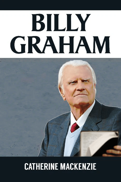 Billy Graham (Biography): by- Catherine Mackenzie (O) (ISBN