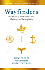 Wayfinders: By- Reena George, Vinod Shah & Robert Twycross (Paperback)