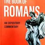 The Book of Romans - An Expository Commentary – Apologetic Sermon Commentary Series 3: by- Reji George (ISBN:9789347196232)