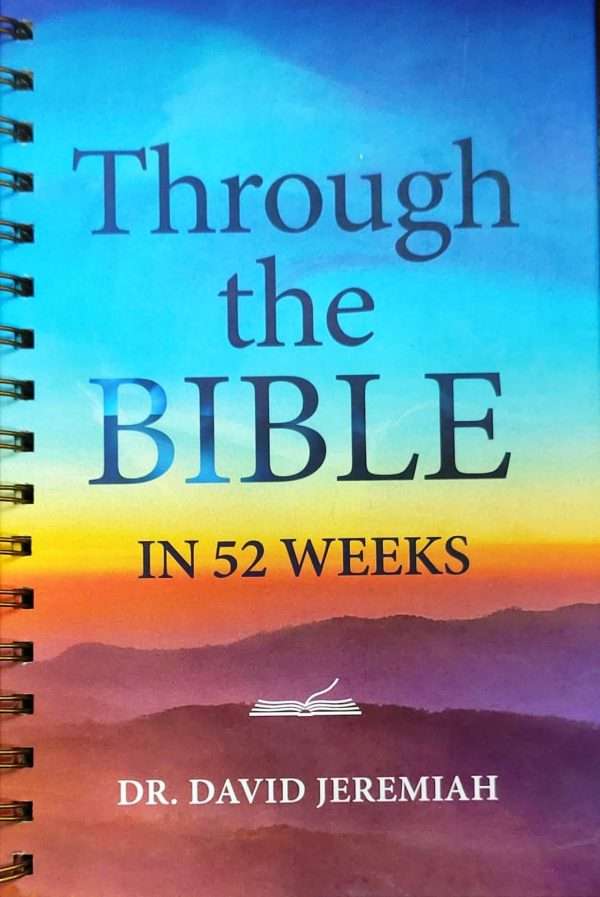 Through The Bible In 52 Weeks: by- David Jeremiah (S-6)