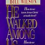 He Walked Among Us: by- Josh McDowell (ISBN:9780840742773) (S-6)