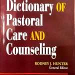 Dictionary of Pastoral Care and Counseling - Expanded Edition: by- Rodney J. Hunter (ISBN:9789383163076)