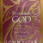 The Pleasures of God: by- John Piper (ISBN:9781576736654) (S-6) D