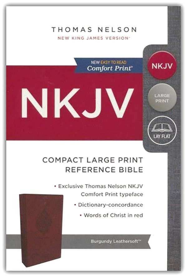 NKJV Compact Large Print Reference Bible: Burgundy Leathersoft [24 ...