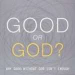 Good or God? : by- John Bevere (ISBN:9781933185941) (S-6)